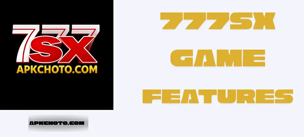 777SX Game Features